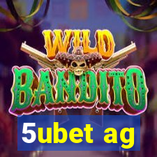 5ubet ag